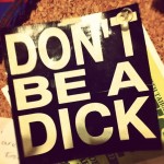 dont-be-a-dick-stickers-decals-jorge-cibils