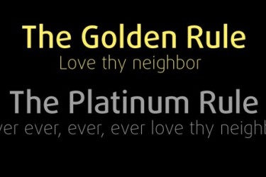 The Golden Rule and Platinum Rule