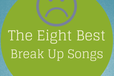 break up songs, breaking up, heartbreak, broken up,